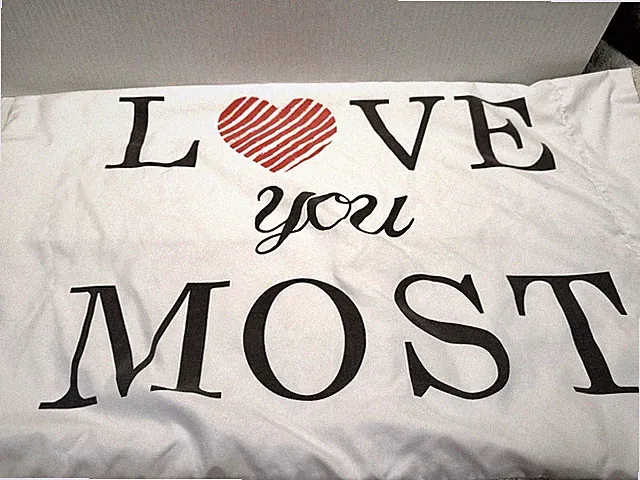 Love You Most Perfect Standard Pillowcase Standard Size